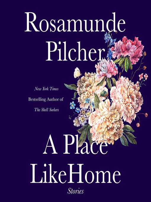 Title details for A Place Like Home by Rosamunde Pilcher - Available